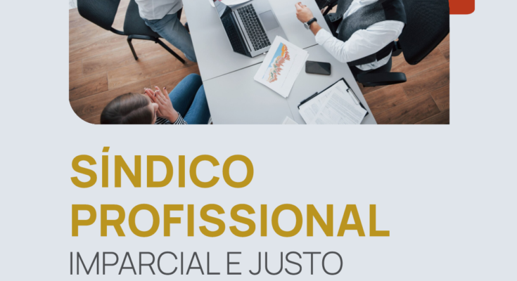 Síndico Profissional - Imparcial e Justo