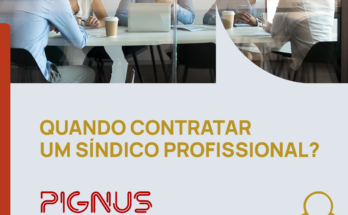 Quando contratar um síndico profissional?
