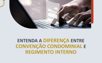 Entenda a diferença entre Convenção Condominial e Regimento Interno