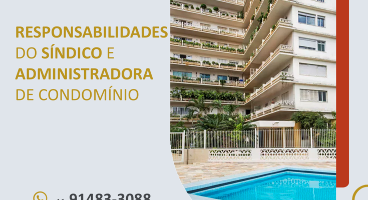Funções e Responsbilidades do Síndico e Administradora de Condomínio